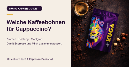 KUGA Espresso Packung neben Kaffee - Welche Kaffeebohnen für Cappuccino
